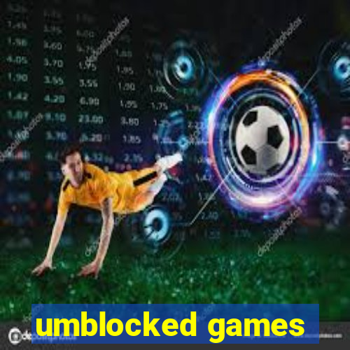 umblocked games